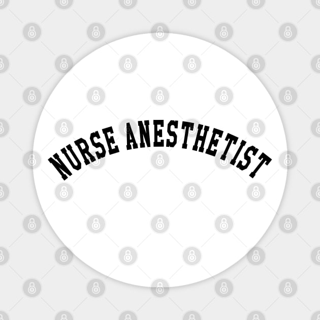 Nurse Anesthetist Magnet by KC Happy Shop